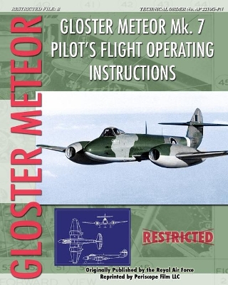 Gloster Meteor Mk. 7 Pilot's Flight Operating Instructions book