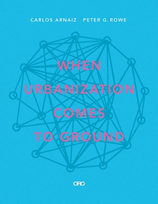 When Urbanization Comes to Ground: CAZA + SUBRA book