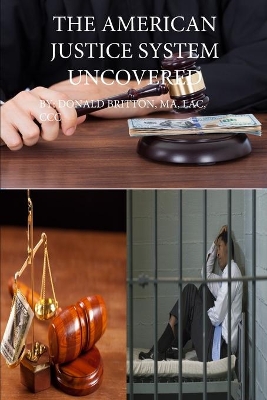 American Justice System Uncovered book