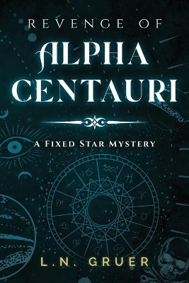 Revenge of Alpha Centauri: A Fixed Star Mystery book