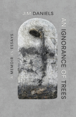 An Ignorance of Trees: A Memoir in Essays book