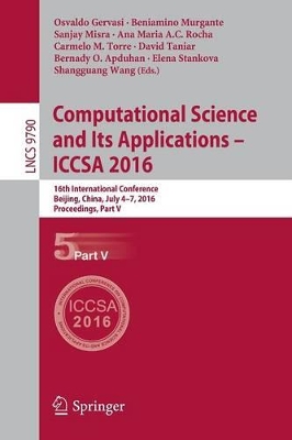 Computational Science and Its Applications - ICCSA 2016 by Osvaldo Gervasi
