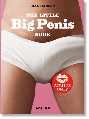 The The Little Big Penis Book by Dian Hanson