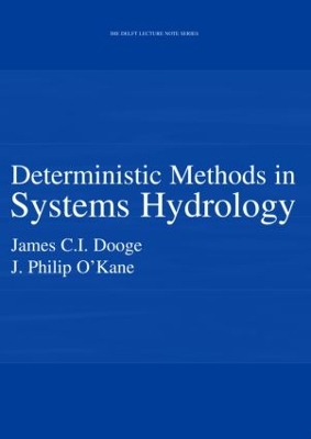 Deterministic Methods in Systems Hydrology: IHE Delft Lecture Note Series book