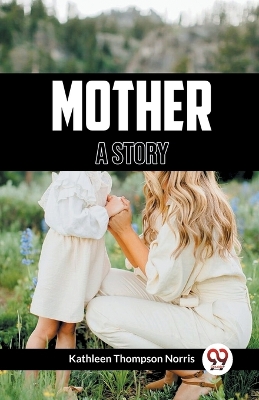 MotherA Story (Edition2023) book