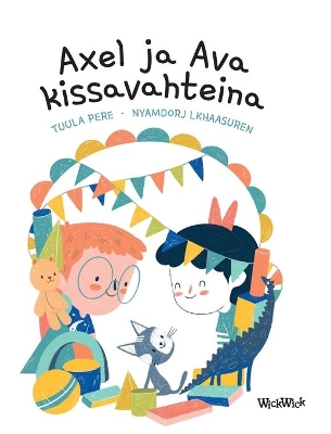 Axel ja Ava kissavahteina: Finnish Edition of Axel and Ava as Cat Sitters by Tuula Pere