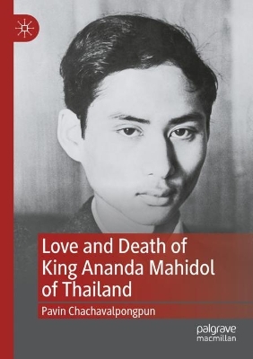 Love and Death of King Ananda Mahidol of Thailand book