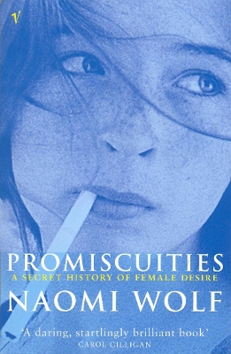 Promiscuities by Naomi Wolf