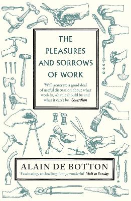Pleasures and Sorrows of Work book