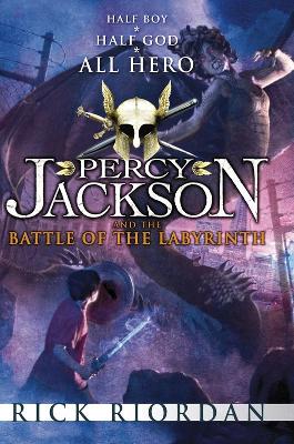 Percy Jackson and the Battle of the Labyrinth (Book 4) by Rick Riordan