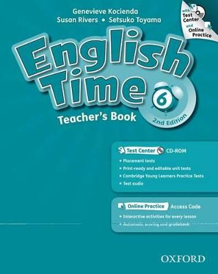 English Time: 6: Teacher's Book with Test Center and Online Practice book