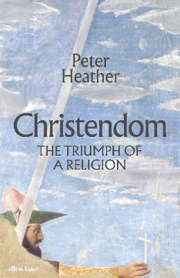 Christendom: The Triumph of a Religion book