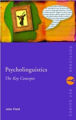 Psycholinguistics by John Field