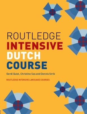 Routledge Intensive Dutch Course by Gerdi Quist