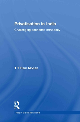 Privatisation in India by T.T. Ram Mohan