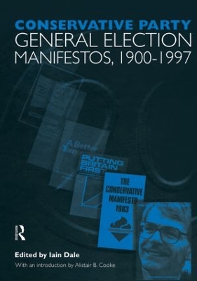 Conservative Party General Election Manifestos 1900-1997 book