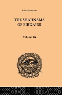 The Shahnama of Firdausi by Arthur George Warner