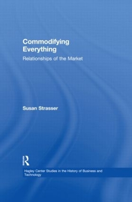 Commodifying Everything by Susan Strasser