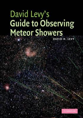 David Levy's Guide to Observing Meteor Showers book