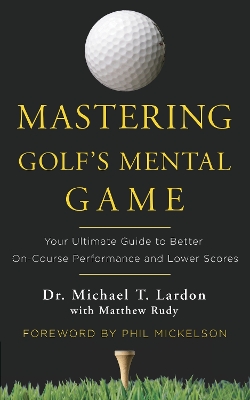 Mastering Golf's Mental Game book