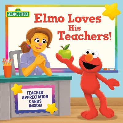 Elmo Loves His Teachers! (Sesame Street) book