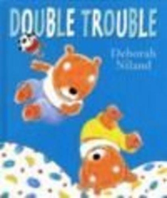 Double Trouble by Deborah Niland