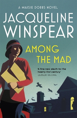 Among the Mad by Jacqueline Winspear