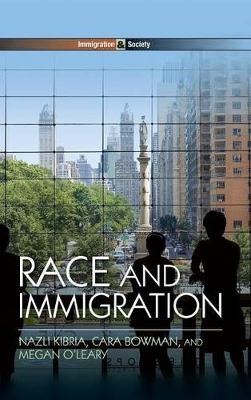 Race and Immigration by Nazli Kibria