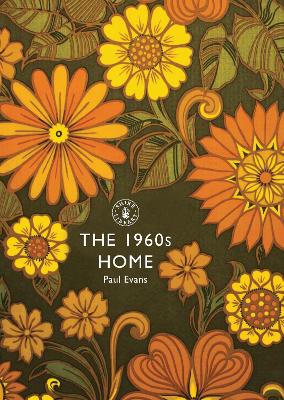 The The 1960s Home by Paul Evans