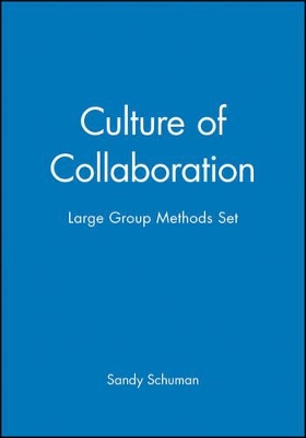 Culture of Collaboration / Large Group Methods Set book