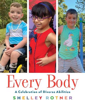 Every Body: A Celebration of Diverse Abilities book