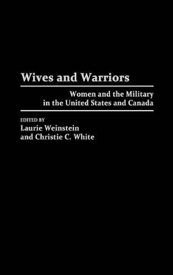 Wives and Warriors by Laurie Weinstein