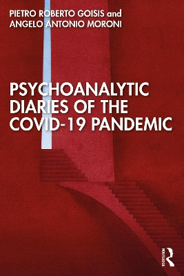 Psychoanalytic Diaries of the COVID-19 Pandemic book