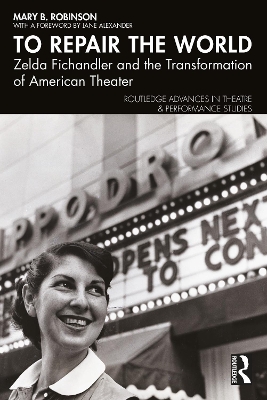 To Repair the World: Zelda Fichandler and the Transformation of American Theater book