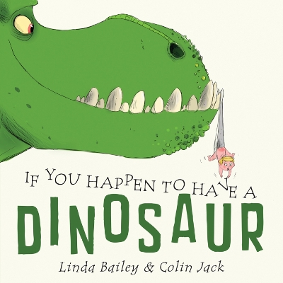 If You Happen To Have A Dinosaur book