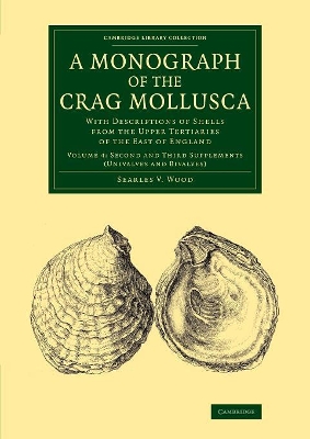 A Monograph of the Crag Mollusca by Searles V. Wood