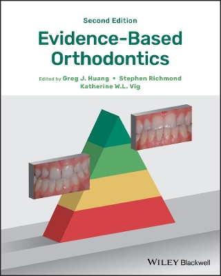 Evidence-Based Orthodontics by Greg J. Huang