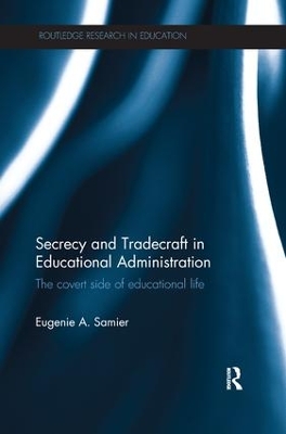 Secrecy and Tradecraft in Educational Administration book
