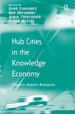 Hub Cities in the Knowledge Economy by Sven Conventz