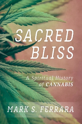 Sacred Bliss by Mark S. Ferrara