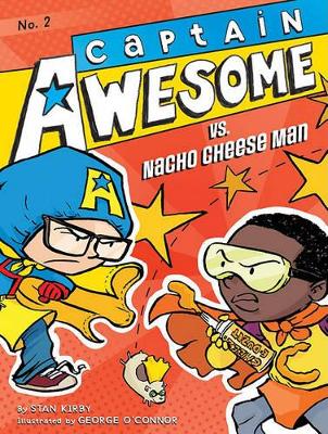 Captain Awesome vs. Nacho Cheese Man by Stan Kirby