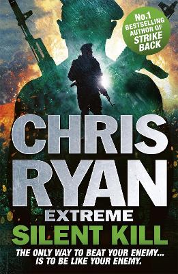 Chris Ryan Extreme: Silent Kill book