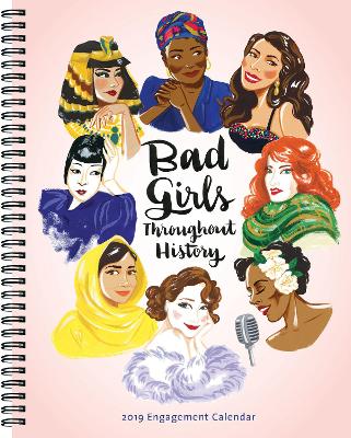 2019 Engagement Calendar: Bad Girls Throughout History by Ann Shen