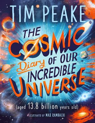 The Cosmic Diary of our Incredible Universe book