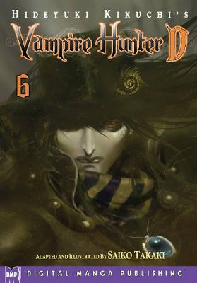 Hideyuki Kikuchi's Vampire Hunter D Manga Volume 6 book