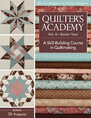 Quilter's Academy by Harriet Hargrave