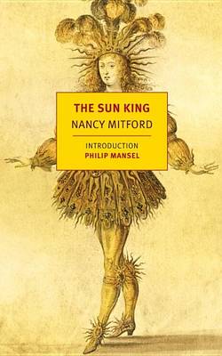 The Sun King by Nancy Mitford