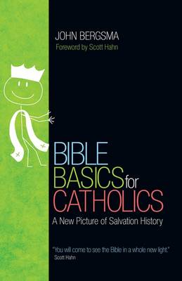 Bible Basics for Catholics book