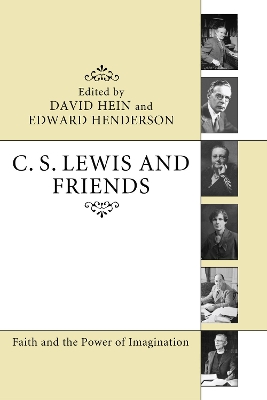 C. S. Lewis and Friends by David Hein