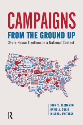 Campaigns from the Ground Up by John S Klemanski